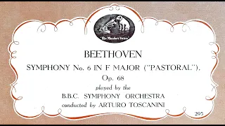 Arturo Toscanini and BBC Symphony Orchestra - Symphony No. 6, Op. 68 'Pastoral' (Beethoven) (1937)