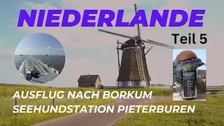 Niederlande mit dem Wohnmobil Frühsommer 2023 – Teil 5 – Pfingsten im Norden