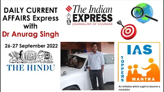 Daily Current Affairs Express,IAS TOPPERS MANTRA  - 28 September 2022