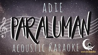 PARALUMAN - Adie ( Acoustic Karaoke)
