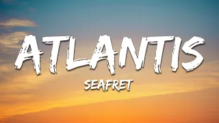 Seafret - Atlantis (Lyrics) Sped up