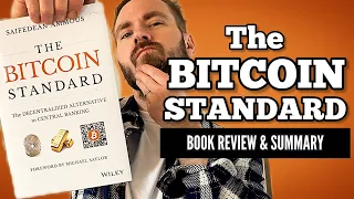 The Bitcoin Standard | Review and Summary | Saifedean Ammous