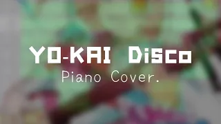 【Piano Cover】YO-KAI Disco - 安井洋介【まもるクンは呪われてしまった!】
