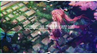 Rather Be × Without Me [Mashup] - Tik Tok viral - Eminem ft. Clean Bandit - 抖音 DouYin