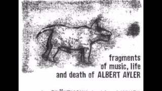 Die Like a Dog: Fragments of Music, Life and Death of Albert Ayler [No.4]