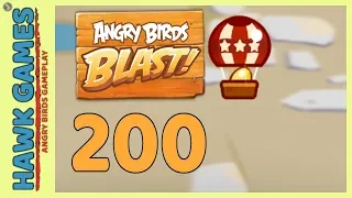 Angry Birds Blast Level 200 - 3 Stars Walkthrough, No Boosters