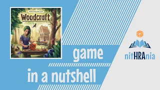 Game in a Nutshell - Woodcraft (how to play)