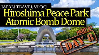 Hiroshima Peace Memorial Park & Atomic Bomb Dome ~ A Journey of Remembrance and Hope