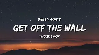 Philly Goats - Get Off The Wall (1 Hour Loop)