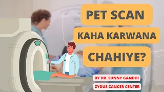 What should be in the Ideal PET CT Scan Report? Explained by Dr. Sunny Gandhi Zydus Cancer Centre