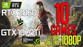 RTX 2060 v GTX 1070ti on 10 games ultra settings @ 1080p benchmark test!