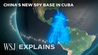 Intelligence Expert Breaks Down China’s Secret Spy Bases in Cuba | WSJ
