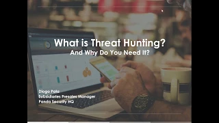What is threat hunting & why do you need it - Panda Security Webinar