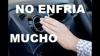 PORQUE EL AIRE ACONDICIONADO DE MI CARRO  NO ENFRIA MUCHO