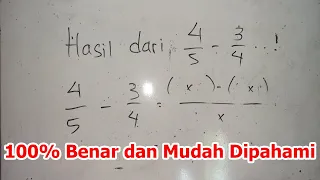 Hasil Dari 4/5 - 3/4 Adalah, Hasil Pengurangan 4 Per 5 - 3 Per 4 dengan Mudah & Cepat