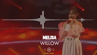 MELISA - WILLOW (INDONESIAN IDOL 2021)