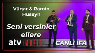 Vüqar Rüstəmov & Ramin Həsənov & Hüseyn Məhəmmədoğlu - Seni versinler ellere CANLI İFA