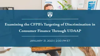 Examining the CFPB’s Targeting of Discrimination in Consumer Finance Through UDAAP