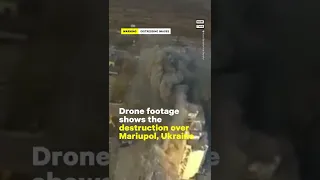 Drone Shows Destruction Over Mariupol #Shorts