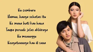 Masih Hatiku - Arsy Widianto, Tiara Andini | Lirik Lagu ~ Ku cemburu namun hanya sebatas itu...