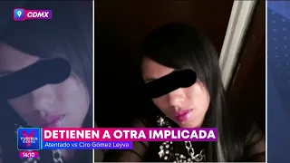 Detienen a otra implicada en el atentado contra Ciro Gómez Leyva | Noticias con Yuriria Sierra