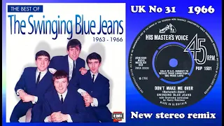 The Swinging Blue Jeans - Don't Make Me Over - 2022 stereo remix