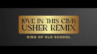 Love in this club Usher remix