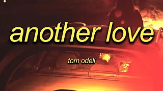 Tom Odell - Another Love (Sped Up) [Lyrics]