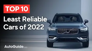 2022 Top 10 Least Reliable Cars