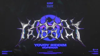 Dopeman - Yovoy Riddim