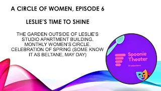 A Circle of Women, Episode 6: Leslie's Time to Shine