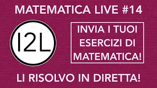 Risolvo e Commento QUIZ di MATEMATICA *Test Universitari* | Matematica Live | I2L