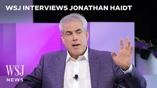 Jonathan Haidt on the Mental-Health Crisis and Smartphones | WSJ News