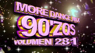 More Dance 90'zos Mix Vol. 281