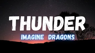 Imagine Dragons - Thunder (LYRICS)