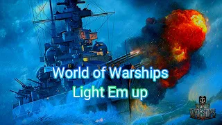 World of Warships light em up [AMV] 🇨🇵🌟🇨🇵