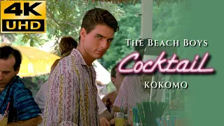 Cocktail (1988)  Kokomo - The Beach Boys,   4K & HQ Sound