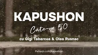 Kapushon - Câte-un 50 (cu Gigi Tabarcea & Olea Rusnac)