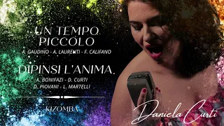 UN TEMPO PICCOLO - DIPINSI L'ANIMA [Kizomba] - Daniela Curti