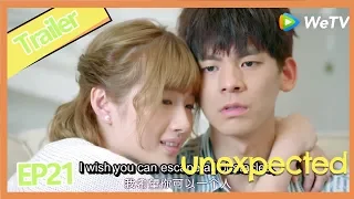 【ENG SUB】Unexpected EP21clip——Starring:  Austin Lin, Li Hao Fei,Huang Jun Jie, U.Lin Huang