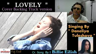 Lovely (Billie Eilish )/ cover by Daneliya Tuleshova | Данэлия Тулешова / THAI REACTION