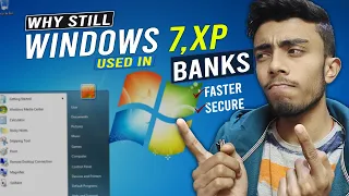 Windows 7 & XP Still Used in Banks! But Why? is it faster Windows 7 in 2022 A Better Choice or Not