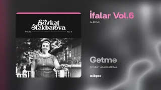 Şövkət Ələkbərova — Getmə (Rəsmi Audio)