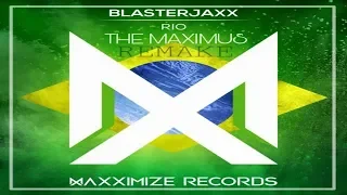 BLASTERJAXX-RIO|| THE MAXIMUS REMAKE|| FREE FLP DOWNLOAD