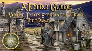 LOTRO Virtue Traits Explained & Trait Tree Panel - 2023 | A LOTRO Guide.