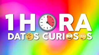 1 HORA DE DATOS CURIOSOS! 🤩👾🤯 💩👀 [XpressTV]