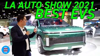 BEST EVs at LA AUTO SHOW 2021