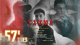 FRATELLO - YAMMA ( prod by ZEL ) officiel clip vidéo