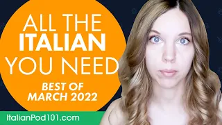 Your Monthly Dose of Italian - Best of March 2022