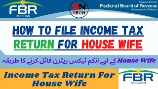 How to File Income Tax Return For House Wife In 2021